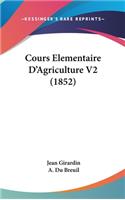 Cours Elementaire D'Agriculture V2 (1852)
