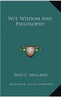 Wit, Wisdom and Philosophy