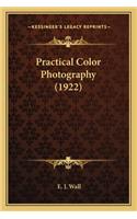 Practical Color Photography (1922)