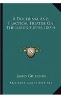 Doctrinal and Practical Treatise on the Lord's Supper (1839)