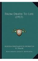 From Death to Life (1917)