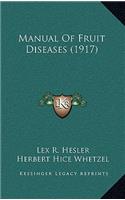 Manual of Fruit Diseases (1917)