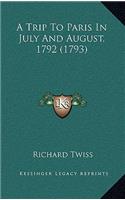 Trip to Paris in July and August, 1792 (1793)