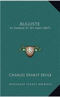 Auguste: Sa Famille Et Ses Amis (1867)