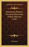 Monumenta Historica Provinciae Rhacusinae Ordinis Minorum (1746)