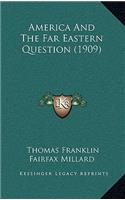 America And The Far Eastern Question (1909)