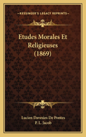Etudes Morales Et Religieuses (1869)