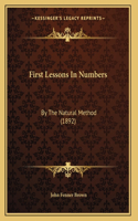 First Lessons In Numbers