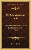 Schweizerische Bund