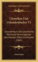 Chroniken Und Urkundenbucher V1