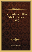 Oberflachen Oder Schiller-Farben (1895)