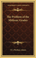 The Problem of the Mithraic Grades