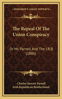 Repeal Of The Union Conspiracy