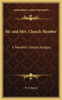 Mr. and Mrs. Church Member: A Twentieth Century Allegory