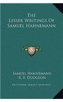 Lesser Writings Of Samuel Hahnemann