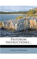 Pastorum Instructiones...