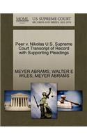 Peer V. Nikolas U.S. Supreme Court Transcript of Record with Supporting Pleadings