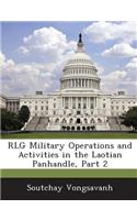Rlg Military Operations and Activities in the Laotian Panhandle, Part 2