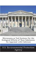 Microcosms as Test Systems for the Ecological Effects of Toxic Substances: An Appraisal with Cadmium(English)