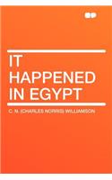 It Happened in Egypt