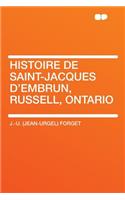 Histoire de Saint-Jacques d'Embrun, Russell, Ontario