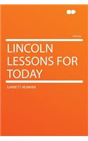Lincoln Lessons for Today: (English)