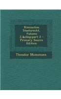 Romisches Staatsrecht, Volume 2, Part 2