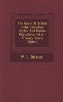 The Fauna of British India, Including Ceylon and Burma. Rhynchota.-Vol.II. - Primary Source Edition: (English)