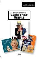 Tecniche efficaci di Manipolazione Mentale