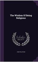 The Wisdom of Being Religious