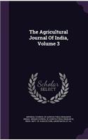 The Agricultural Journal of India, Volume 3