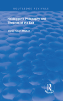 Heidegger's Philosophy and Theories of the Self