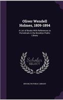Oliver Wendell Holmes, 1809-1894
