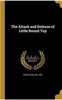 THE ATTACK AND DEFENSE OF LITTLE ROUND T