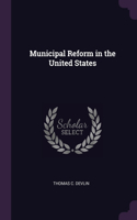 Municipal Reform in the United States