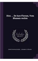 Diss. ... de Iure Florum, Vom Blumen-Rechte