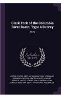 Clark Fork of the Columbia River Basin: Type 4 Survey: 1976
