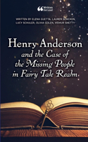 Henry Anderson and the Case of the Missing People in Fairy Tale Realm