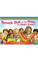 Smack-Dab in the Middle of God's Love