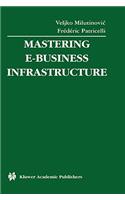 Mastering E-Business Infrastructure