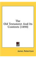 The Old Testament And Its Contents (1899)