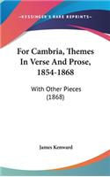 For Cambria, Themes in Verse and Prose, 1854-1868