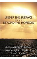 Under the Surface and Beyond the Horizon