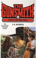 Two for Trouble: (303 Gunsmith (Jove Books))