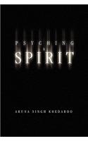 Psyching a Spirit