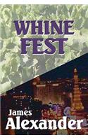 Whine Fest