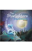 The Starlighters: The Tale of the Starbright Fairy: Book One of the Starlighters Trilogy: (English)
