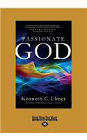Passionate God (Large Print 16pt)