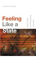 Feeling Like a State