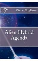 Alien Hybrid Agenda